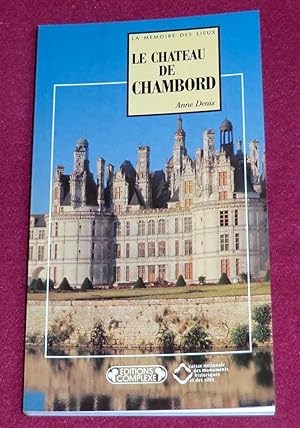 Seller image for LE CHTEAU DE CHAMBORD for sale by LE BOUQUINISTE