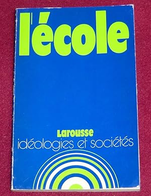 Seller image for L'ECOLE for sale by LE BOUQUINISTE