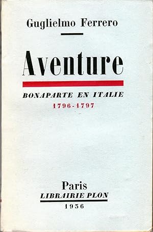 Seller image for Aventure BONAPARTE EN ITALIE 1796 1797 Napoleon for sale by CARIOU1