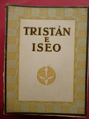 Seller image for Tristan e Iseo. Descripción con arreglo a los escritos de Wagner por Alice Leighton Cleather y Basil Crump. for sale by Carmichael Alonso Libros