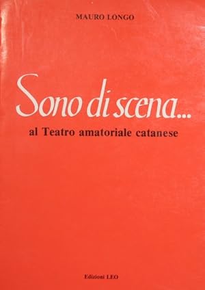 Sono di scena Al Teatro amatoriale catanese