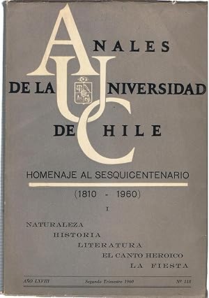 Seller image for ANALES DE LA UNIVERSIDAD DE CHILE. HOMENAJE AL SESQUICENTENARIO 1810  1960. NATURALEZA  HISTORIA  LITERATURA  EL CANTO HERICO  LA FIESTA. 3 Tomos. Ao CXVIII. 2, 3 y 4 trimestre del ao 1960. Nms. 118-119-120. (completo del tema). for sale by Librera Torren de Rueda