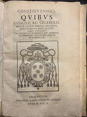 Constitutiones, Quibus Insigne, ac Celeberrimum D. Iacobi Zebedaei Collegium, quod Salmanticae Er...