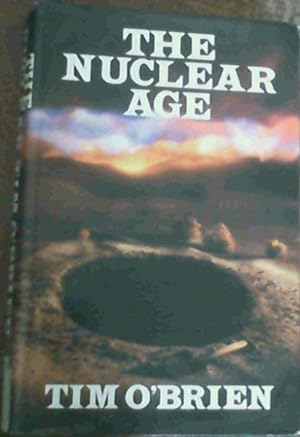 Image du vendeur pour The Nuclear Age mis en vente par Chapter 1