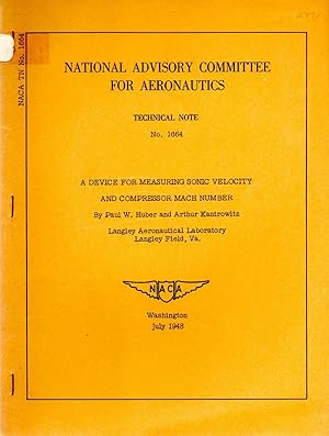 Imagen del vendedor de A Device for Measuring Sonic Velocity and Compressor Mach Number Technical Note No. 1664 a la venta por Book Booth