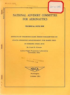 Imagen del vendedor de Effects of Pressure-Rake Design Parameters on Static-Pressure Measurement for Rakes Used in Subsonic Free Jets Technical Note No. 2520 a la venta por Book Booth