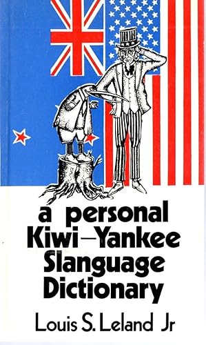 Imagen del vendedor de A Personal Kiwi-Yankee Slanguage Dictionary a la venta por Book Booth