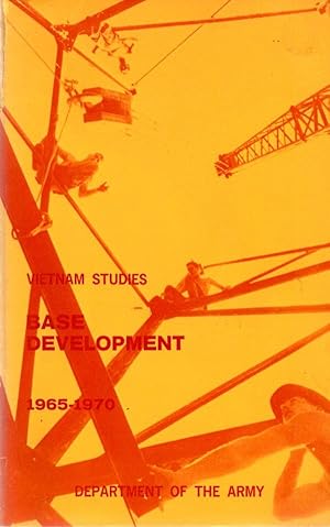 Seller image for Base Development in South Vietnam 1965-1970 for sale by Book Booth