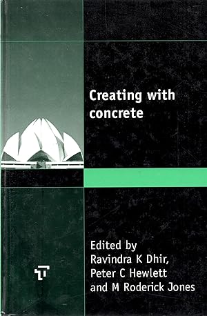 Image du vendeur pour Creating with Concrete: Opening and Leader Papers of the Proceedings of the International Congress Held at the University of Dundee, Scotland, UK on 6-10 September 1999 mis en vente par Book Booth