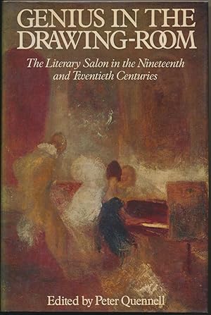 Genius in the Drawing-Room: The Literary Salon in the Nineteenth and Twentieth Centuries.