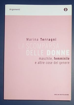 La scomparsa delle donne. Maschile, femminile e altre cose del genere