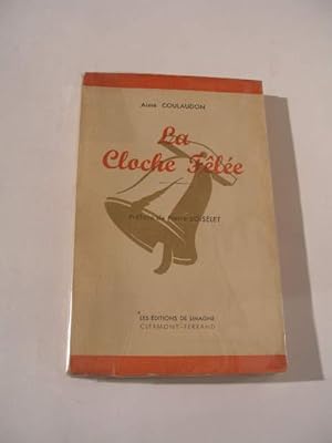 Imagen del vendedor de LA CLOCHE FELEE a la venta por LIBRAIRIE PHILIPPE  BERTRANDY