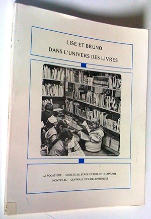 Image du vendeur pour Lise et Bruno dans l'univers des livres mis en vente par Claudine Bouvier