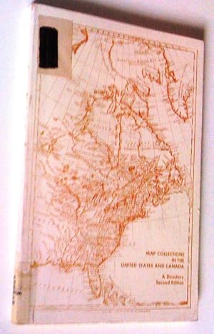 Bild des Verkufers fr Map Collections in the United States and Canada. A Directory, Second Edition zum Verkauf von Claudine Bouvier