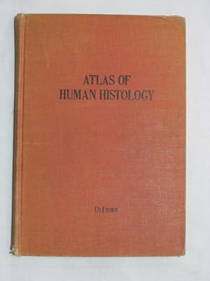 Imagen del vendedor de An atlas of human histology a la venta por Goldstone Rare Books