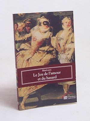 Seller image for Le Jeu de l'amour et du hasard / prcd d'un loge de Marivaux par d'Alembert for sale by Versandantiquariat Buchegger