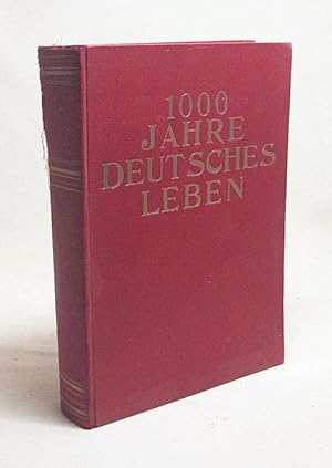 Seller image for Tausend Jahre deutsches Leben : Eine volkstmliche Kulturgeschichte / Johannes Rohr for sale by Versandantiquariat Buchegger