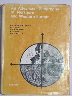 Image du vendeur pour Advanced Geography of Northern and Western Europe mis en vente par Goldstone Rare Books