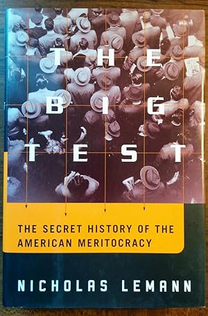 Seller image for The Big Test: The Secret History of the American Meritocracy for sale by alsobooks