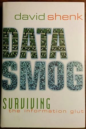 Seller image for Data Smog: Surviving the information glut for sale by alsobooks