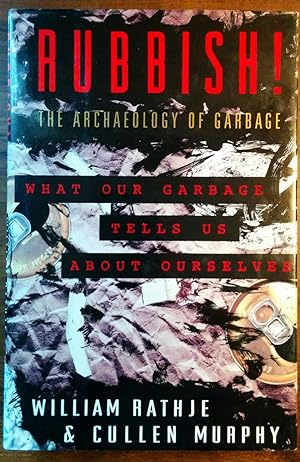 Bild des Verkufers fr Rubbish! The Archaeology of Garbage zum Verkauf von alsobooks