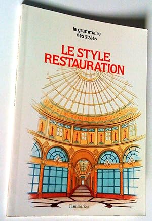 Seller image for Le style restauration for sale by Claudine Bouvier