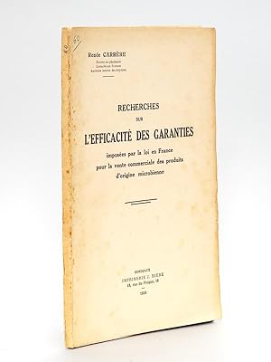 Recherches sur l'efficacité des garanties imposées par la loi en France pour la vente commerciale...