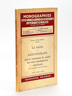 La radio et radiumthérapie dans le traitement du cancer des voies aérodigestives supérieures.