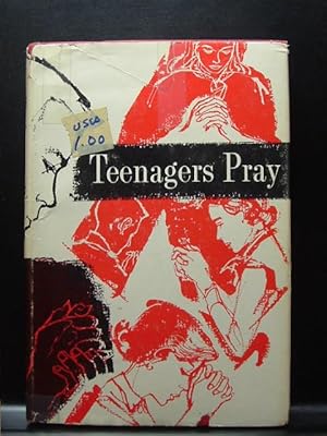 Seller image for TEENAGERS PRAY for sale by The Book Abyss