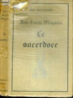 Seller image for LE SACERDOCE / LES SACREMENTS for sale by Le-Livre