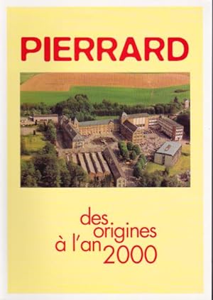 Histoire de l'école d'Arts et Métiers de Pierrard-lez-Virton. 1900 - 2000. Un siècle d'éducation ...