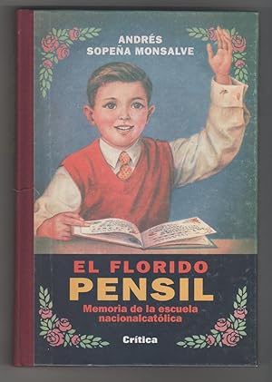 Image du vendeur pour El florido pensil. Memoria de la escuela nacionalcatlica mis en vente par Librera El Crabo