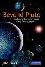 Seller image for Beyond Pluto: Exploring the Outer Limits of the Solar System for sale by Monroe Street Books