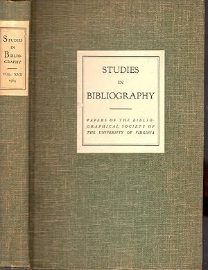 Seller image for Studies in Bibliography: Papers of the Bibliographial Society of Tthe Universty of Virginia: Volume Seventeen (17) for sale by Dorley House Books, Inc.