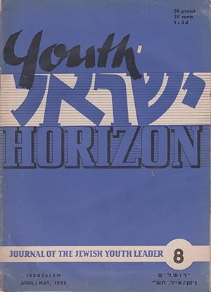 Imagen del vendedor de YOUTH ISRAEL HORIZON; VOL I NO. 7 (MARCH 1950) , VOL II NO. I (APRIL-MAY 1950) a la venta por Dan Wyman Books, LLC