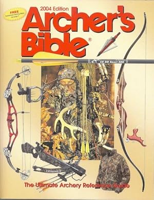 Archer's Bible: The Ultimate Archery Reference Guide (Hunting & Shooting)