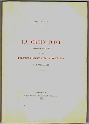 La Croix d'or institution de charité et les fondations pieuses avant la Révolution à Montbéliard