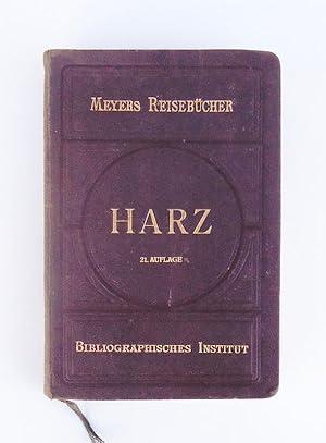 Der Harz. Große Ausgabe. 21. Auflage. Mit 26 Karten und Plänen und 1 Brocken-Panorama. Komplett (...