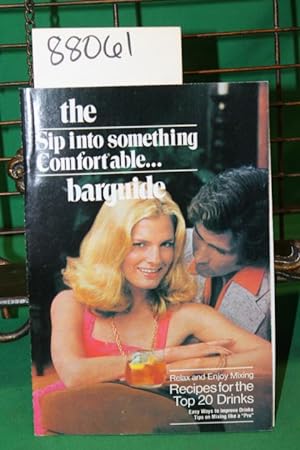 Seller image for The Sip into Something Comfortable Barguide for sale by Princeton Antiques Bookshop