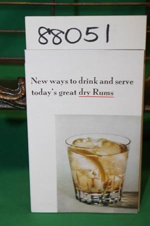 Image du vendeur pour New Ways to Drink and Serve Today's Great Dry Rums mis en vente par Princeton Antiques Bookshop