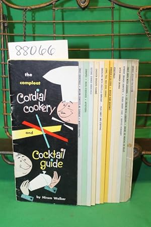 Image du vendeur pour The Compleat Cordial Cookery and Cocktail Guide mis en vente par Princeton Antiques Bookshop