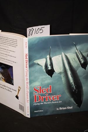 Immagine del venditore per Sled Driver Flying the World's Fastest Jet SR-71 Blackbird venduto da Princeton Antiques Bookshop