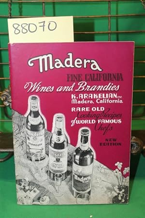 Image du vendeur pour Madera Fine California Wines and Brandies Rare Old Cooking Recioes of World Famous Chefs mis en vente par Princeton Antiques Bookshop