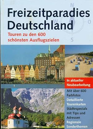 Freizeitparadies Deutschland Touren zu den 600 schönsten Ausflugszielen