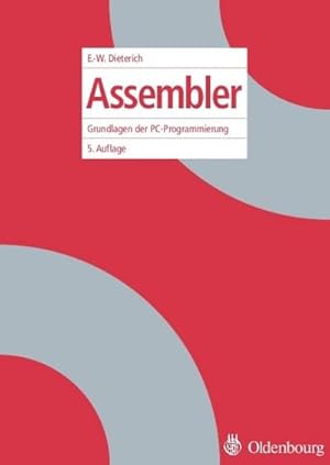 Bild des Verkufers fr Assembler : Grundlagen der PC-Programmierung zum Verkauf von AHA-BUCH GmbH