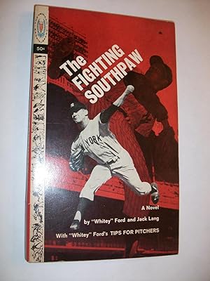 Imagen del vendedor de The Fighting Southpaw a la venta por Lowest Priced Quality Rare Books