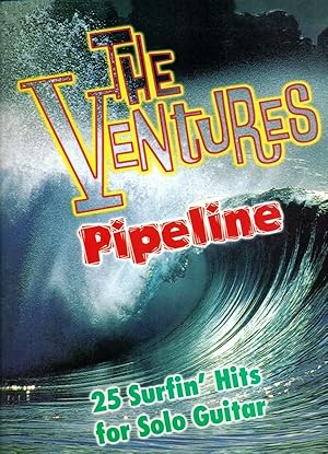 Imagen del vendedor de The Ventures - Pipeline - 25 Surf/Rock Hits Arranged for Solo Guitar a la venta por Don's Book Store