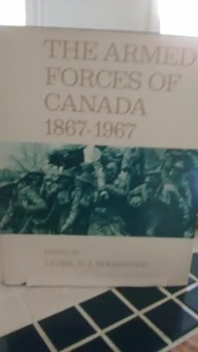 THE ARMED FORCES OF CANADA 1867-1967 A Century of Achievement