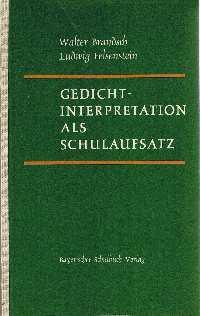 Gedichtinterpretation als Schulaufsatz : Eine Sammlung von Schülerarbeiten.