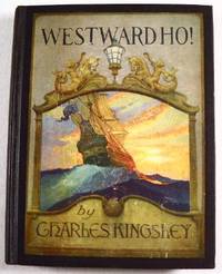 Imagen del vendedor de Westward Ho! Or, the Voyages and Adventures of Sir Amyas Leigh, Knight, of Burrough, in the County of Devon. In The Reign of Her Most Glorious Majesty Queen Elizabeth a la venta por Resource Books, LLC